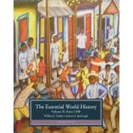 The Essential World History, Volume II: Since 1500