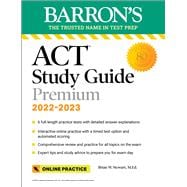 ACT Premium Study Guide, 2022-2023: 6 Practice Tests + Comprehensive Review + Online Practice