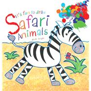 It's Fun To Draw Safari Animal Pa
