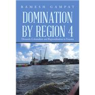 Domination by Region 4
