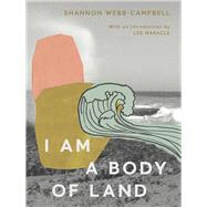 I Am a Body of Land