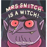 Mrs Snitch Is a Witch!