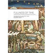 Fullness of Time: Ethnohistory Selections from the Writtings of Alan R. Tippett