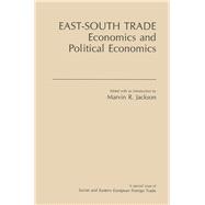 East-South Trade: Economics and Political Economies