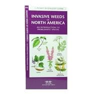 Invasive Weeds of North America A Folding Pocket Guide to Invasive & Noxious Species