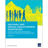 Asia Small and Medium-Sized Enterprise Monitor 2021 Volume III