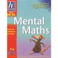 Hodder Home Learning: Age 10-11 Mental Maths; Helping You Support Your Child in Year 6