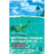 Restoring Tourism Destinations in Crisis
