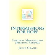Intermissions for Hope
