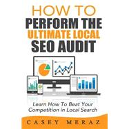 How to Perform the Ultimate Local Seo Audit