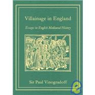 Villainage in England : Essays in English Medieval History
