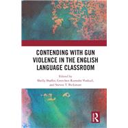 Contending with Gun Violence in the English Language Classroom
