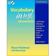 Vocabulary in Use Intermediate with answers: Self-study Reference and Practice for Students of North American English