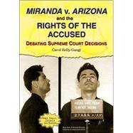 Miranda V. Arizona And the Rights of the Accused