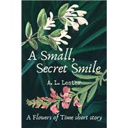 A Small, Secret Smile