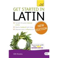 Get Started in Latin Absolute Beginner Course The essential introduction to reading, writing and understanding a new language