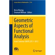 Geometric Aspects of Functional Analysis