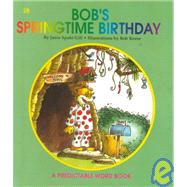 Bob's Springtime Birthday