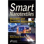 Smart Nanotextiles Wearable and Technical Applications,9781119654780