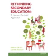 Rethinking Secondary Education: A Human-Centred Approach