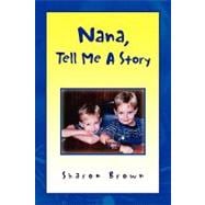 Nana, Tell Me a Story