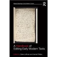 A Handbook of Editing Early Modern Texts