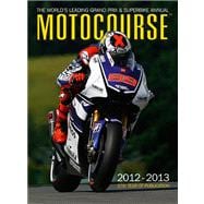 Motocourse 2012-2013  The World's Leading Grand Prix & Superbike Annual