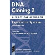DNA Cloning A Practical Approach Volume 2: Expression Systems
