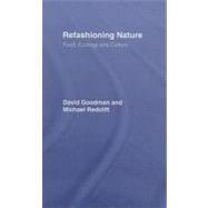 Refashioning Nature : Food, Ecology and Culture