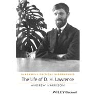The Life of D. H. Lawrence A Critical Biography