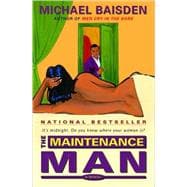 The Maintenance Man; A Novel