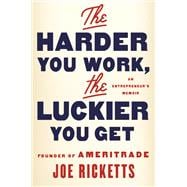 The Harder You Work, the Luckier You Get,9781501164781