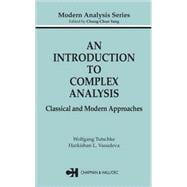 An Introduction to Complex Analysis: Classical and Modern Approaches