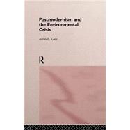 Postmodernism and the Environmental Crisis