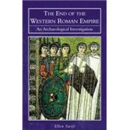 The End of the Western Roman Empire: An Archaeological Investigation