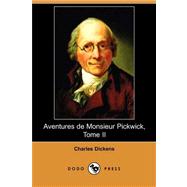 Aventures de Monsieur Pickwick, Tome II