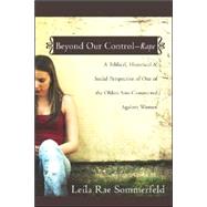 Beyond Our Control -- Rape