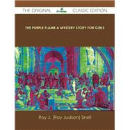 The Purple Flame a Mystery Story for Girls