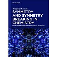 Symmetry and Symmetry Breaking in Chemistry
