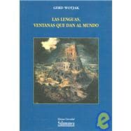 Las Lenguas, Ventanas Que Dan Al Mundo/ Languages, The Open Window to the World
