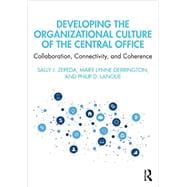 Developing the Organizational Culture of the Central Office