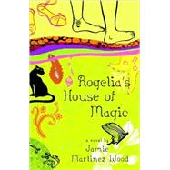 Rogelia's House of Magic