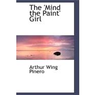 The 'mind the Paint' Girl