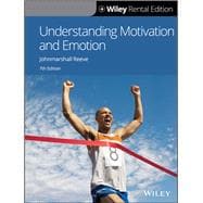 Understanding Motivation and Emotion, 7th Edition [Rental Edition]