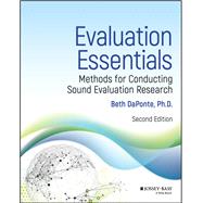 Evaluation Essentials Methods for Conducting Sound Evaluation Research