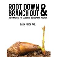 Root Down & Branch Out