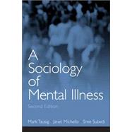 A Sociology of Mental Illness