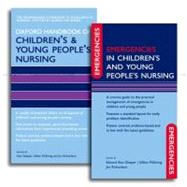 Oxford Handbook of Children's and Young People's Nursing and Emergencies in Children's and Young People's Nursing Pack