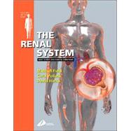 The Renal System; Systems of the Body Series