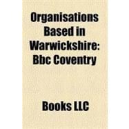 Organisations Based in Warwickshire : Bbc Coventry